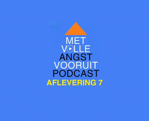 Met volle angst vooruit podcast
